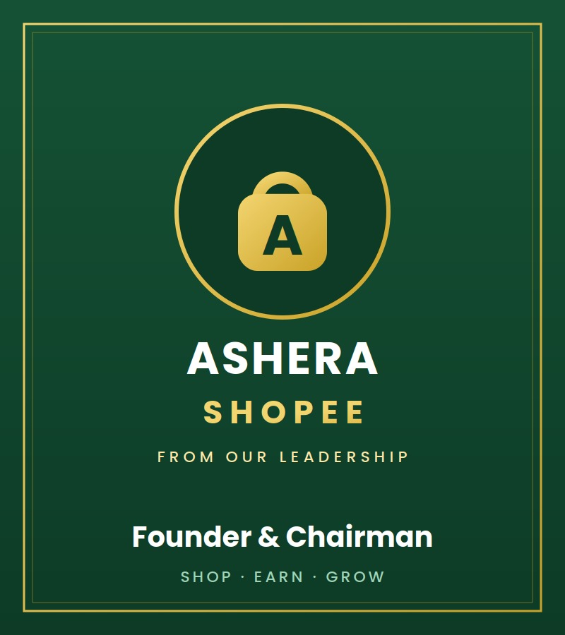 Founder Chairman, Ashera Shopee